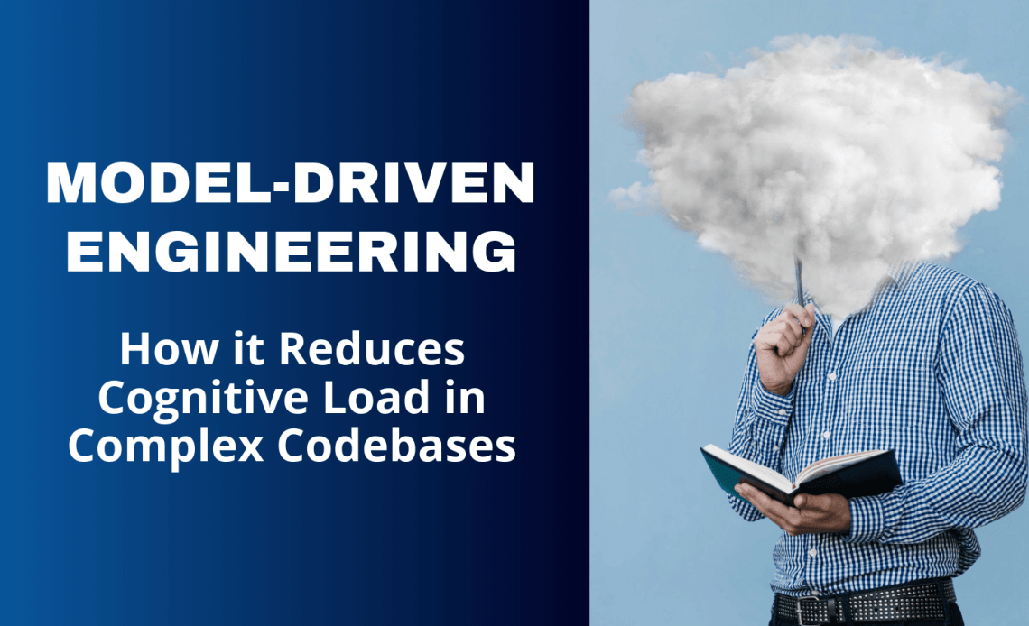 模型驱动工程（MDE）- 如何降低复杂代码库的认知负荷