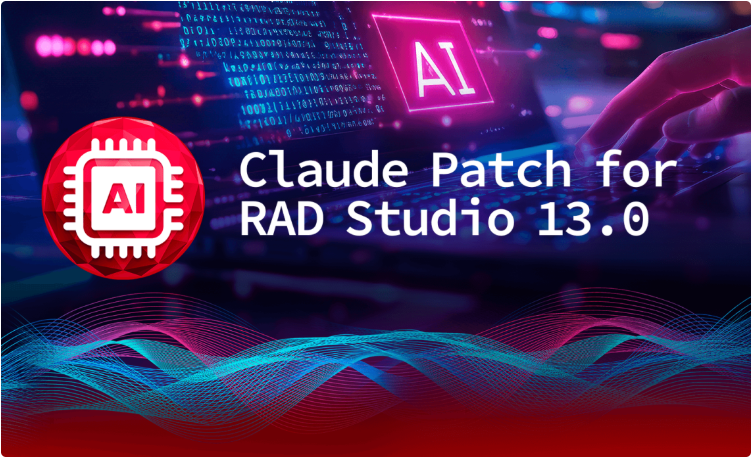 RAD Studio 13 智能代码洞察 Claude 补丁发布