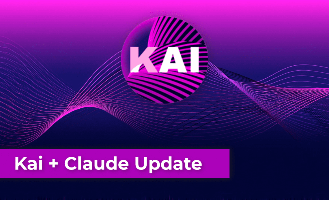 关于Kai与Claude AI集成的更新说明